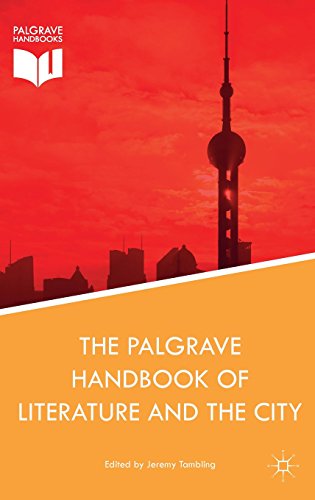 Jeremy Tambling The Palgrave Handbook Of Literature And The City