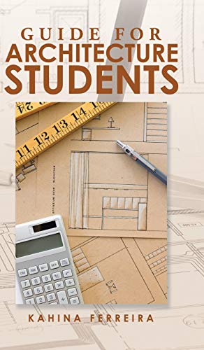 Kahina Ferreira Guide For Architecture Students