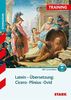 Training Gymnasium - Latein Übersetzung: Cicero, Plinius, Ovid