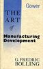 The Art of Manufacturing Development