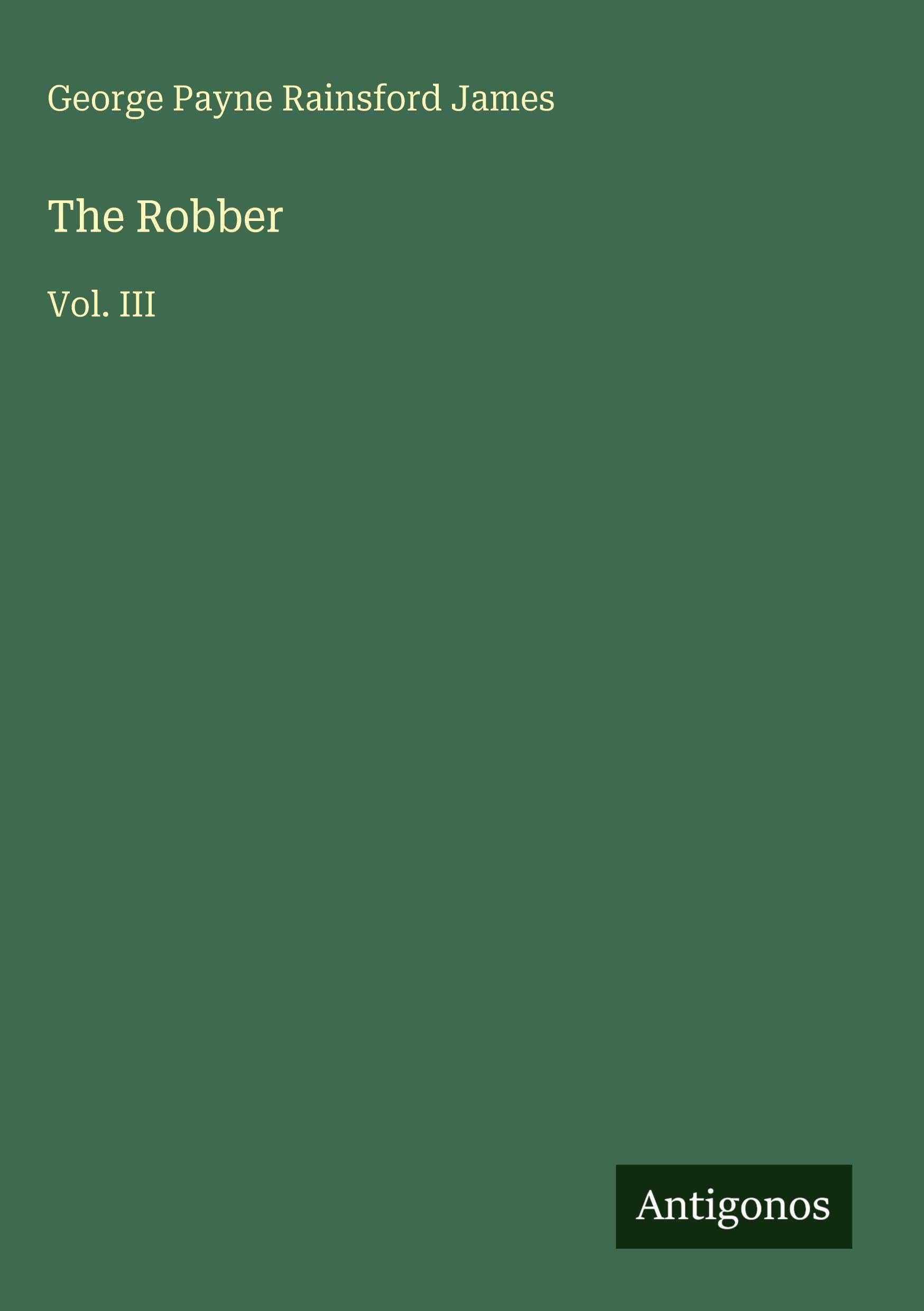 The Robber: Vol. III