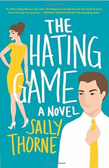 The Hating Game: A Novel