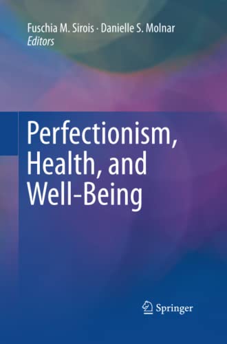Perfectionism, Health, and Well-Being