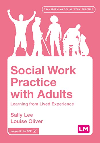 Social Work Practice with Adults: Learning from Lived Experience (Transforming Social Work Practice)