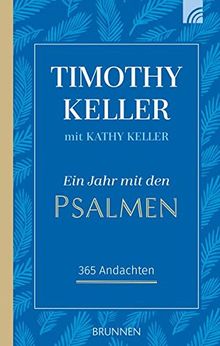 Ein Jahr mit den Psalmen: 365 Andachten