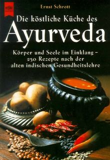 Die köstliche Küche des Ayurveda