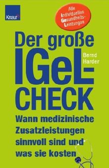 Der große IGeL-Check: Wann medizinische Zusatzleistungen sinnvoll sind und was sie kosten