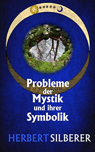 Probleme der Mystik und ihrer Symbolik: & Zur Entstehung der Symbole (edition epoché)