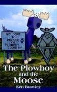 The Plowboy and the Moose