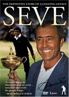 Seve - The definitive Story of a Golf Genius