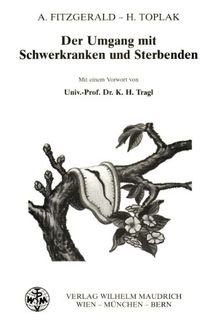 Umgang mit Schwerkranken und Sterbenden