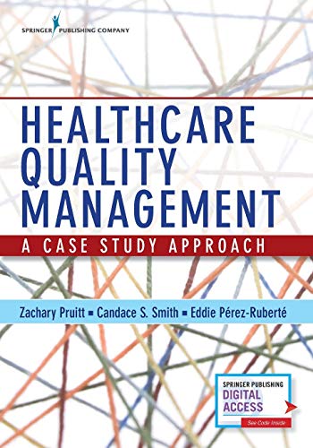 Healthcare Quality Management: A Case Study Approach