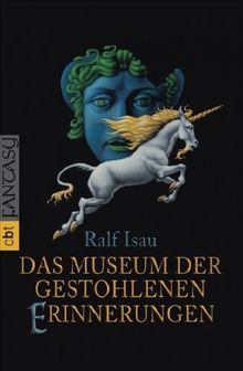 Das Museum der gestohlenen Erinnerungen