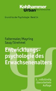 Grundriss der Psychologie: Entwicklungspsychologie des Erwachsenenalters: Bd 14 (Urban-Taschenbuch Bd. 563)