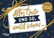 Alles Gute und so, weißt schon ...: Das beste Last-Minute-Geschenk der Welt von Nebel, Julian | Buch | Zustand sehr gut