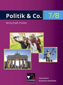 Politik & Co. - Nordrhein-Westfalen - G9 / Politik/Wirtschaft für das Gymnasium. Ein Arbeitsbuch: Politik & Co. - Nordrhein-Westfalen - G9 / Politik & ... für das Gymnasium. Ein Arbeitsbuch von Dieckmann, Eva, Labusch, Alexandra | Buch | Zustand gut