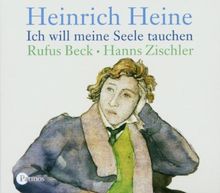Ich will meine Seele tauchen. CD von Heine, Heinrich, Beck, Rufus | Buch | Zustand sehr gut
