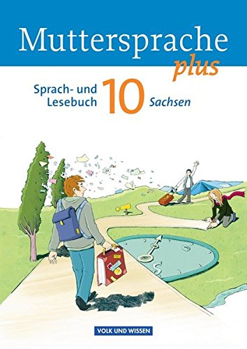 Muttersprache plus - Sachsen: 10. Schuljahr - Schülerbuch