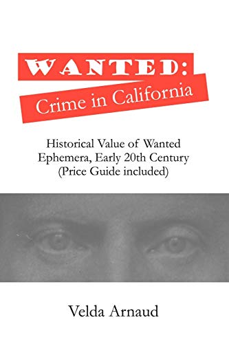 Wanted: Crime in California