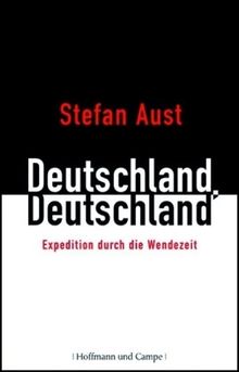 Deutschland, Deutschland: Expedition durch die Wendezeit