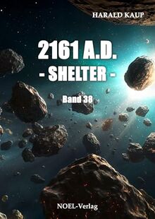 2161 A.D. - Shelter - (Neuland Saga)