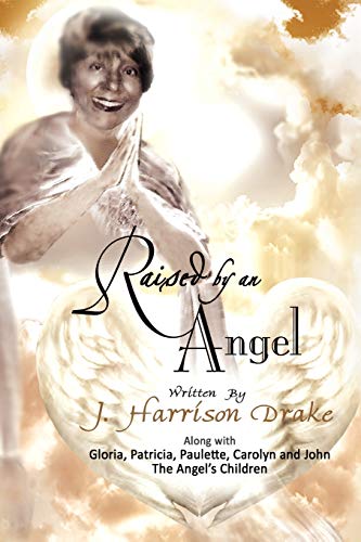 Raised by an Angel
