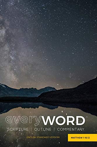 everyWORD: Matthew 1-16:12: SCRIPTURE OUTLINE COMMENTARY