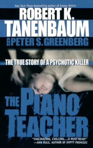 The Piano Teacher: The True Story of a Psychotic Killer