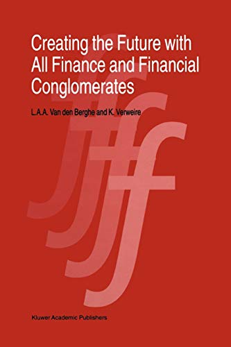 Creating the Future with All Finance and Financial Conglomerates