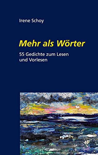 Mehr als Wörter: 55 Gedichte zum Lesen und Vorlesen