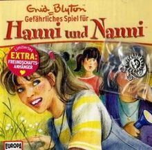 Hanni und Nanni - CD: Blyton, Enid, Nr.19 : Gefährliches Spiel für Hanni und Nanni, 1 Audio-CD: FOLGE 19