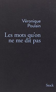 Les mots qu'on ne me dit pas