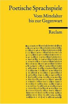 Poetische Sprachspiele: Vom Mittelalter bis zur Gegenwart