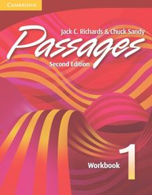 Passages 2nd Edition: Passages. Second Edition. Level 1. Workbook