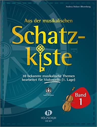 Aus der musikalischen Schatzkiste 1 - Violoncello: 38 bekannte musikalische Themen bearbeitet für Violoncello (1. Lage)