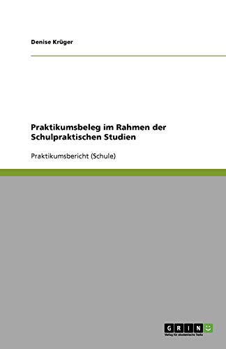 Praktikumsbeleg im Rahmen der Schulpraktischen Studien
