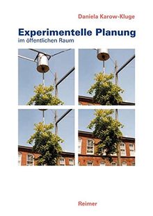 Experimentelle Planung im öffentlichen Raum