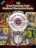 120 Great Paintings from Medieval Illuminated Books (Dover Platinum Electronic Clip Art)