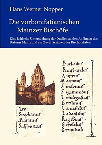 Die vorbonifatianischen Mainzer Bischöfe