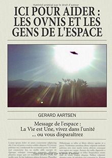 ICI POUR AIDER, Les ovnis et les gens de l'espace