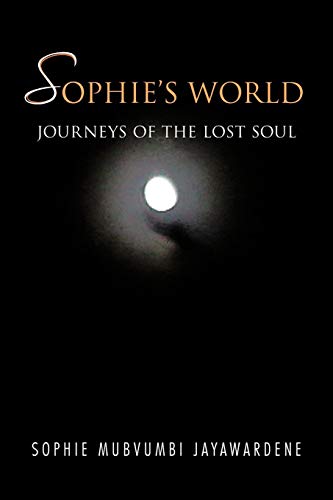 Sophie's World: Journeys Of The Lost Soul: Journey of the Lost Soul
