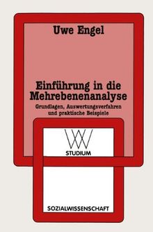 Einführung in die Mehrebenenanalyse. Grundlagen, Auswertungsverfahren und praktische Beispiele. (wv studium)