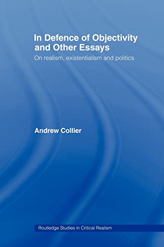 In Defence of Objectivity (Routledge Studies in Critical Realism, Band 9)