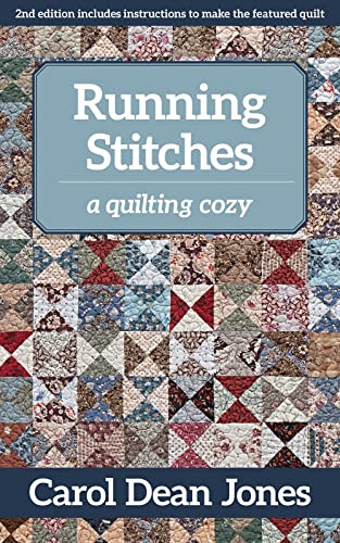 Carol Dean Jones Running Stitches, A Quilting Cozy