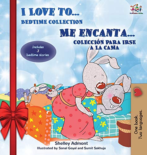 I Love to... Me encanta... Holiday Edition: Bedtime Collection Coleccion para irse a la cama (English Spanish Bilingual Edition) (English Spanish Bilingual Collection)
