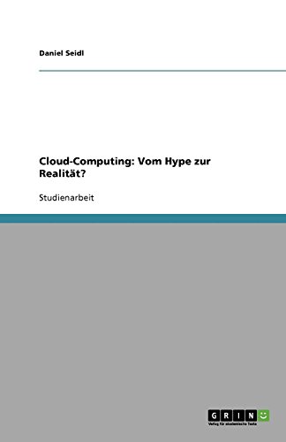 Cloud-Computing: Vom Hype zur Realität?
