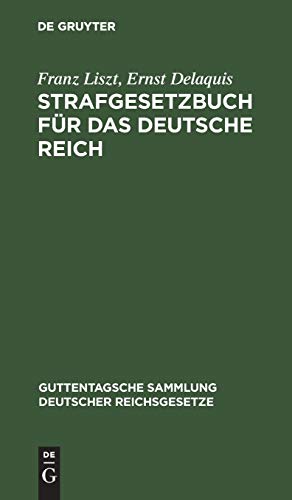 Strafgesetzbuch für das Deutsche Reich: Textausgabe mit Anmerkungen und Sachregister (Guttentagsche Sammlung deutscher Reichsgesetze, 2, Band 2)