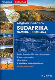 Großer Reiseatlas Südafrika / Namibia / Botsuana: 1:1,5 Mio. (KUNTH Reiseatlanten)