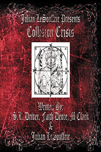 Julian LeSouffrir Presents: Collision Crisis