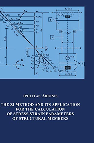The ZI Method and its Application for Calculating of Stress-Strain Parameters of Structural Members